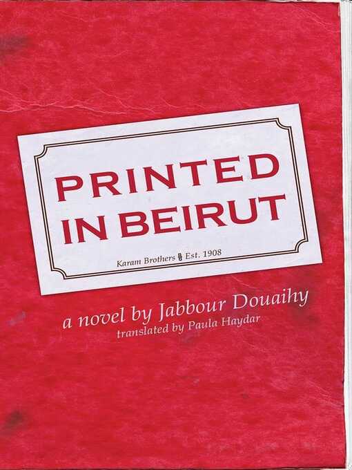 Title details for Printed in Beirut by Jabbour Douaihy - Wait list